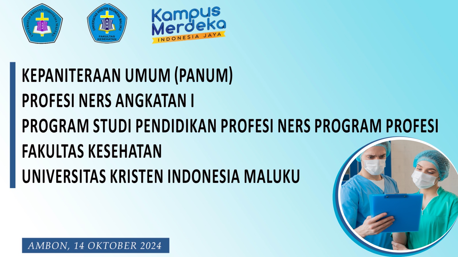 Profesi Ners Angkatan I UKIM Laksanakan Kepaniteraan Umum (PANUM)